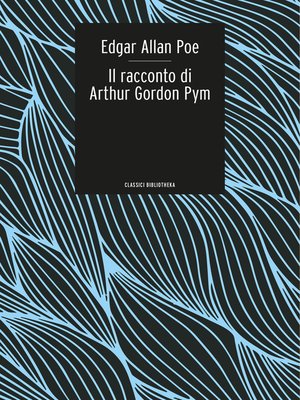 cover image of Il Racconto di Arthur Gordon Pym